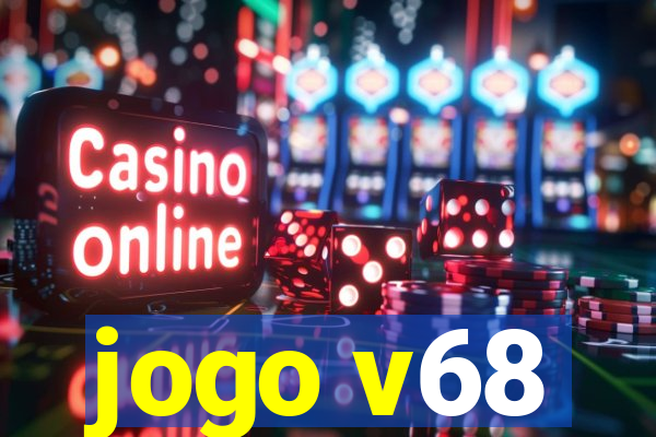 jogo v68